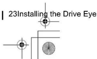 23Installing the Drive Eye