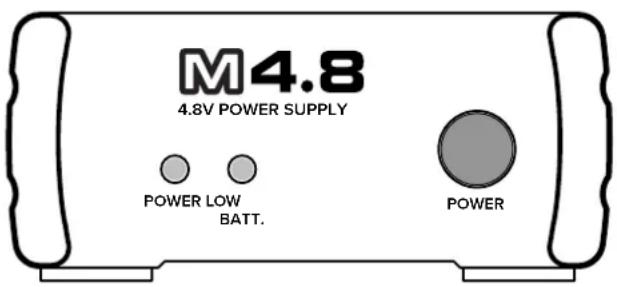 M4.8 4.8V POWER SUPPLY POWER LOW BATT. POWER