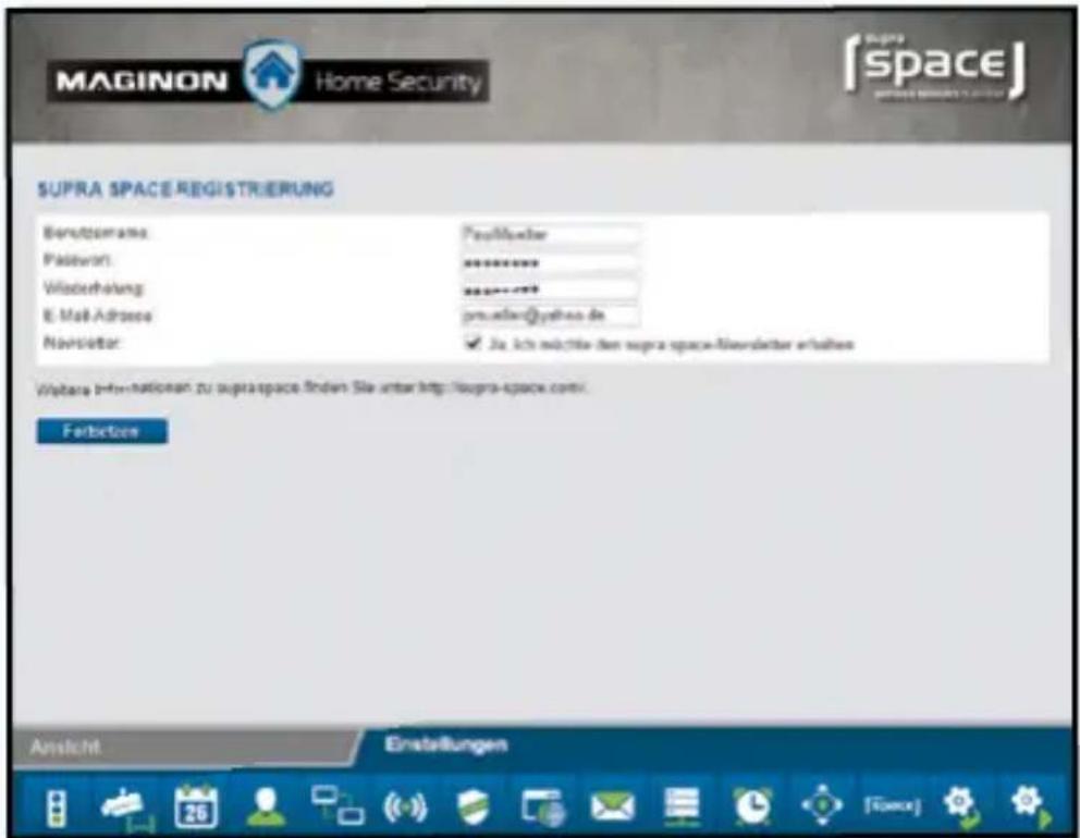 MAGINON Home Security SUPRA SPACE REGISTRIERUNG Benutzmann: Paltwort: Wiederhaltung: E-Mail Address: Newsletter: Payllweiter ######## #######- preudier@yahoo.de ✓ Ja ich nicht die den supra space Newsletter erhalten Wachere Information zu supra space finden Sie unter http://supra-space.com/ Ferbetze…