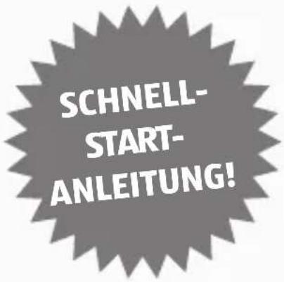 SCHNELL- START- ANLEITUNG!