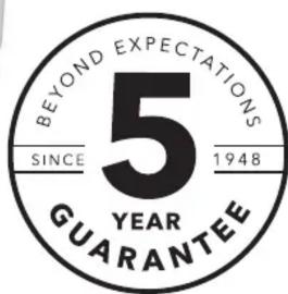 BEYOND EXPECTATIONS 5 SINCE 1948 YEAR GUARANTEE