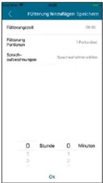 Fütterungszeit 00:00 Fütterung Portionen 1 Portion(en) Sprach- aufzeichnungen Sprach aufnahme wählen 0 Stunde 0 Minuten 1 1 2 2 3 3 Ok