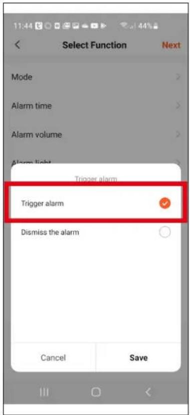 11:44 Select Function Next Mode Alarm time Alarm volume Alarm light Trigger alarm Trigger alarm Dismiss the alarm Cancel Save