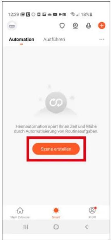 12:29 18% Automation Ausführen Heimautomation spart Ihnen Zeit und Mühe durch Automatisierung von Routineaufgaben. Szene erstellen Mein Zufaase Smart Profit