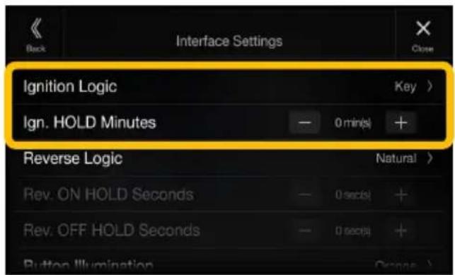 Interface Settings Ignition Logic Key > Ign. HOLD Minutes 0 min(s) + Reverse Logic Natural > Rev. ON HOLD Seconds 0 sec(s) + Rev. OFF HOLD Seconds 0 sec(s) + Button Illumination Orosers