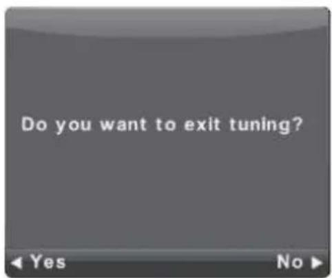Do you want to exit tuning?