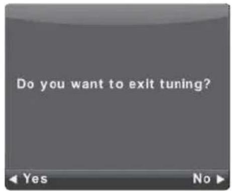 Do you want to exit tuning?