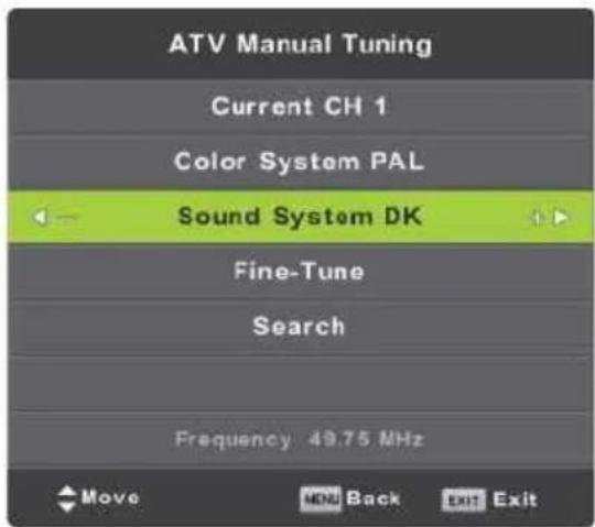 ATV Manual Tuning Current CH 1 Color System PAL Sound System DK Fine-Tune Search Frequency: 49.75 MHz Move MON Back Exit Exit