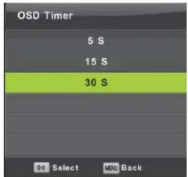 OSD Timer 5 S 15 S 30 S OK Select MENU Back