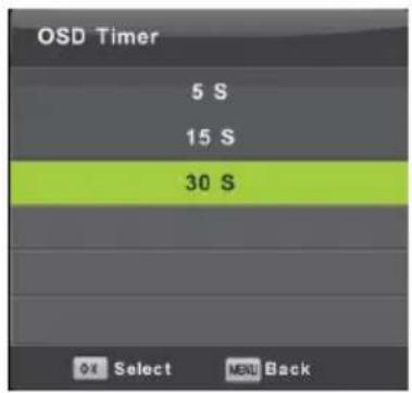 OSD Timer 5 S 15 S 30 S OK Select MENU Back