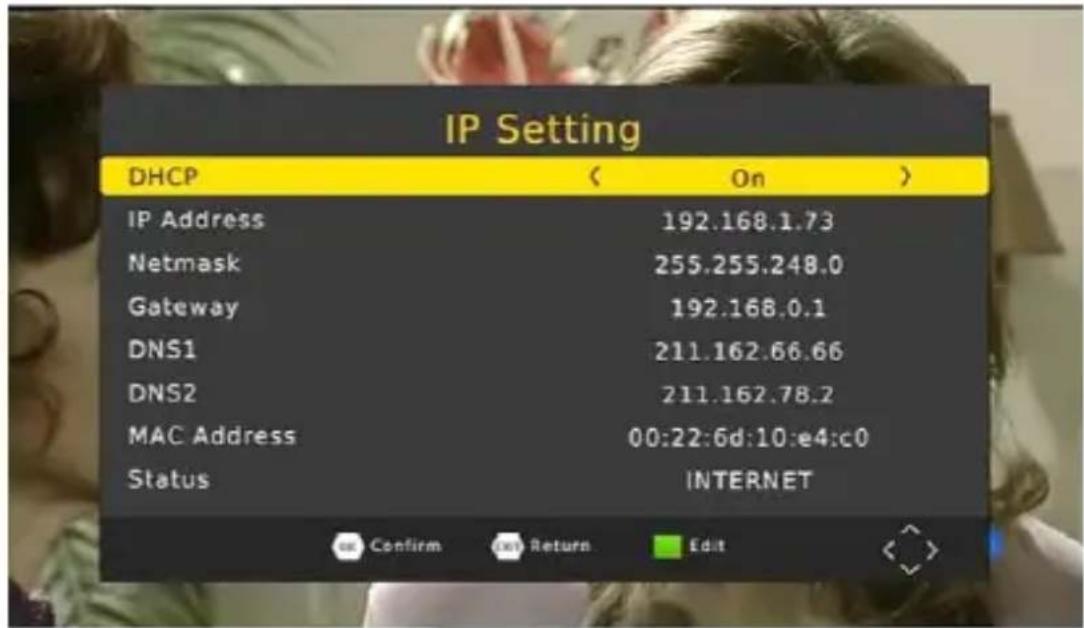 IP Setting DHCP ( On ) IP Address 192.168.1.73 Netmask 255.255.248.0 Gateway 192.168.0.1 DNS1 211.162.66.66 DNS2 211.162.78.2 MAC Address 00:22:6d:10:e4:c0 Status INTERNET Confirm Return Edit