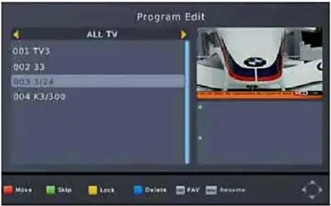 Program Edit ALL TV 001 TV3 002 33 003 1/24 004 X3/300 Move Skip Lock Delete FAY Reassume