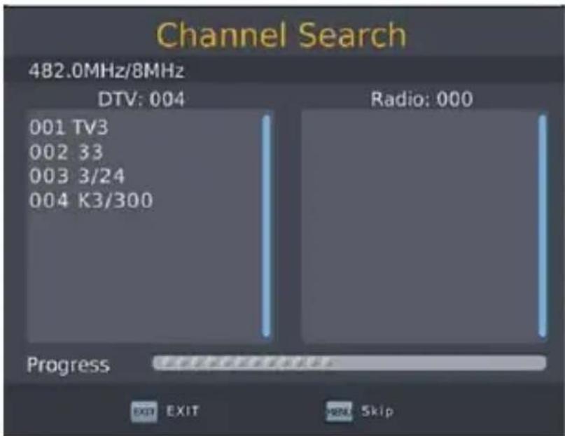 Channel Search 482.0MHz/8MHz DTV: 004 Radio: 000 001 TV3 002 33 003 3/24 004 K3/300 Progress EXIT EXIT HENS Skip