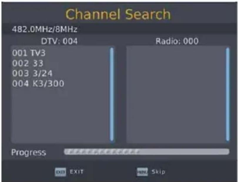 Channel Search 482.0MHz/8MHz DTV: 004 001 TV3 002 33 003 3/24 004 K3/300 Radio: 000 Progress EXIT EXIT HORN Skip