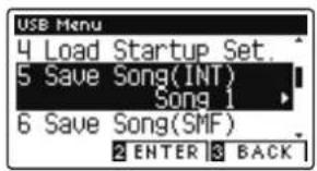 USB Menu 4 Load Startup Set. 5 Save Song(INT) Song 1 6 Save Song(SMF) 2 ENTER 3 BACK