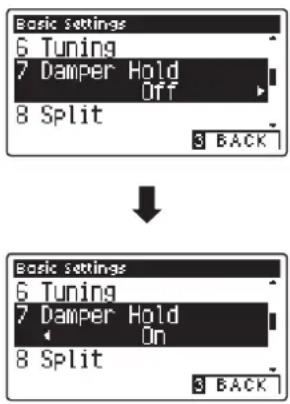 Basic settings 6 Tuning 7 Damper Hold Off 8 Split 3 BACK ↓ Basic settings 6 Tuning 7 Damper Hold On 8 Split 3 BACK