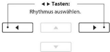▶ Tasten: Rhythmus auswählen.