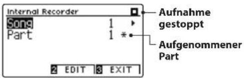 Internal Recorder Song Part 1 1 * 2 EDIT 3 EXIT Aufnahme gestoppt Aufgenommener Part
