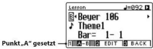 Lesson Beyer 106 Theme1 Bar= 1-1 Punkt„A“ gesetzt → 1 A-B 2 EDIT 3 BACK