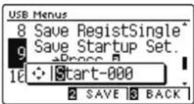 USB Menus 8 Save RegistSingle 9 Save Startup Set. 16 Start-000 2 SAVE 3 BACK