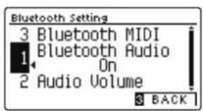 Bluetooth Setting 3 Bluetooth MIDI 1 Bluetooth Audio On 2 Audio Volume BACK
