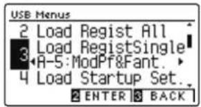 USB Menus 2 Load Regist All Load RegistSingle 3 A-5: ModPf&Fant. 4 Load Startup Set. 2 ENTER 3 BACK