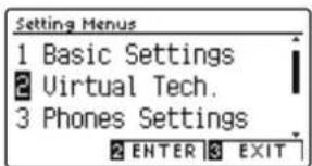 Setting Menus 1 Basic Settings 2 Virtual Tech. 3 Phones Settings 2 ENTER 3 EXIT