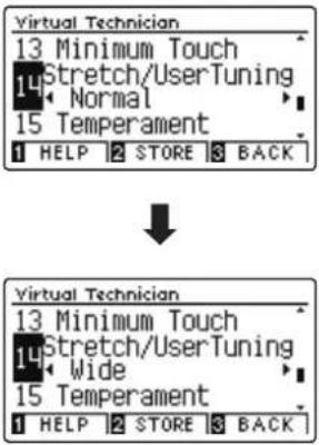 Virtual Technician 13 Minimum Touch 14 Stretch/UserTuning Normal 15 Temperament 1 HELP 2 STORE 3 BACK Virtual Technician 13 Minimum Touch 14 Stretch/UserTuning Wide 15 Temperament 1 HELP 2 STORE 3 BACK