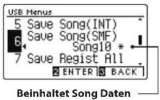 USB Menus 5 Save Song(INT) 6 Save Song(SMF) Song10 * 7 Save Regist All 2 ENTER 3 BACK Beinhaltet Song Daten