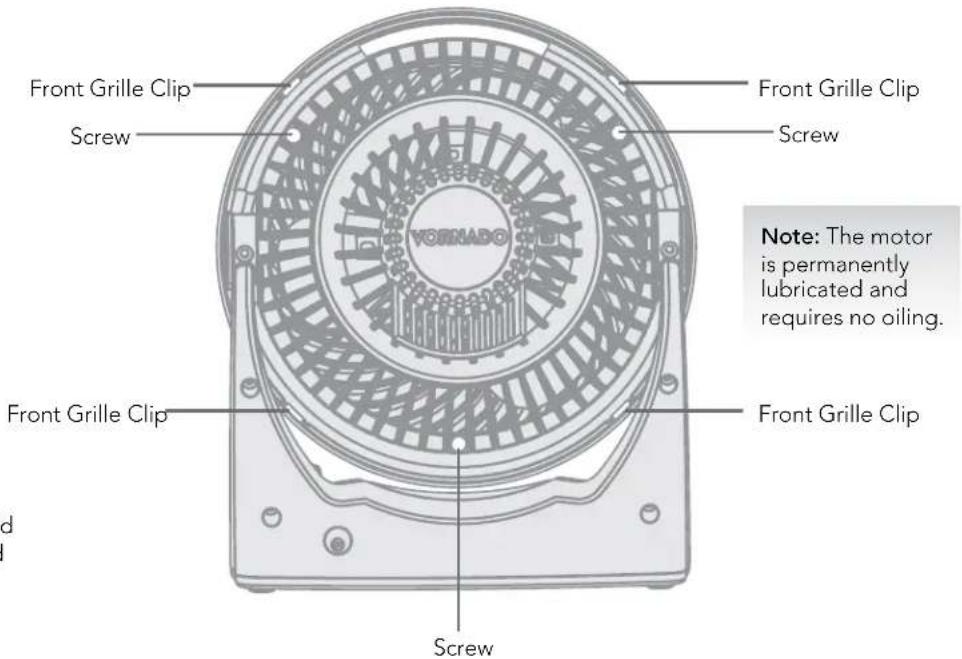 Front Grille Clip Screw Front Grille Clip Screw VORNADO Note: The motor is permanently lubricated and requires no oiling. Front Grille Clip Screw