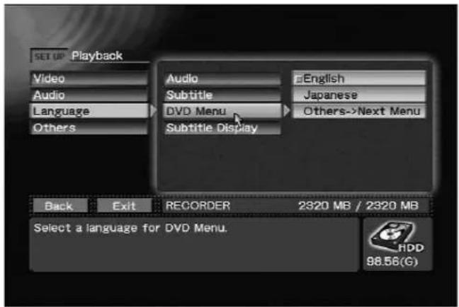 SET UP Playback Video Audio Language Others Audio Subtitle DVD Menu Subtitle Display English Japanese Others->Next Menu Back Exit RECORDER 2320 MB / 2320 MB Select a language for DVD Menu. HDD 98.56(G)