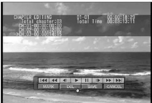 CHAPTER EDITING Total chapter:03 01-01 00:00:18:29 CH:01-00:00:00:00 CH:02-00:00:12:00 ->CH:03-00:00:14:15 Total Time 00:03:13:11 MARK DEL SAVE CANCEL