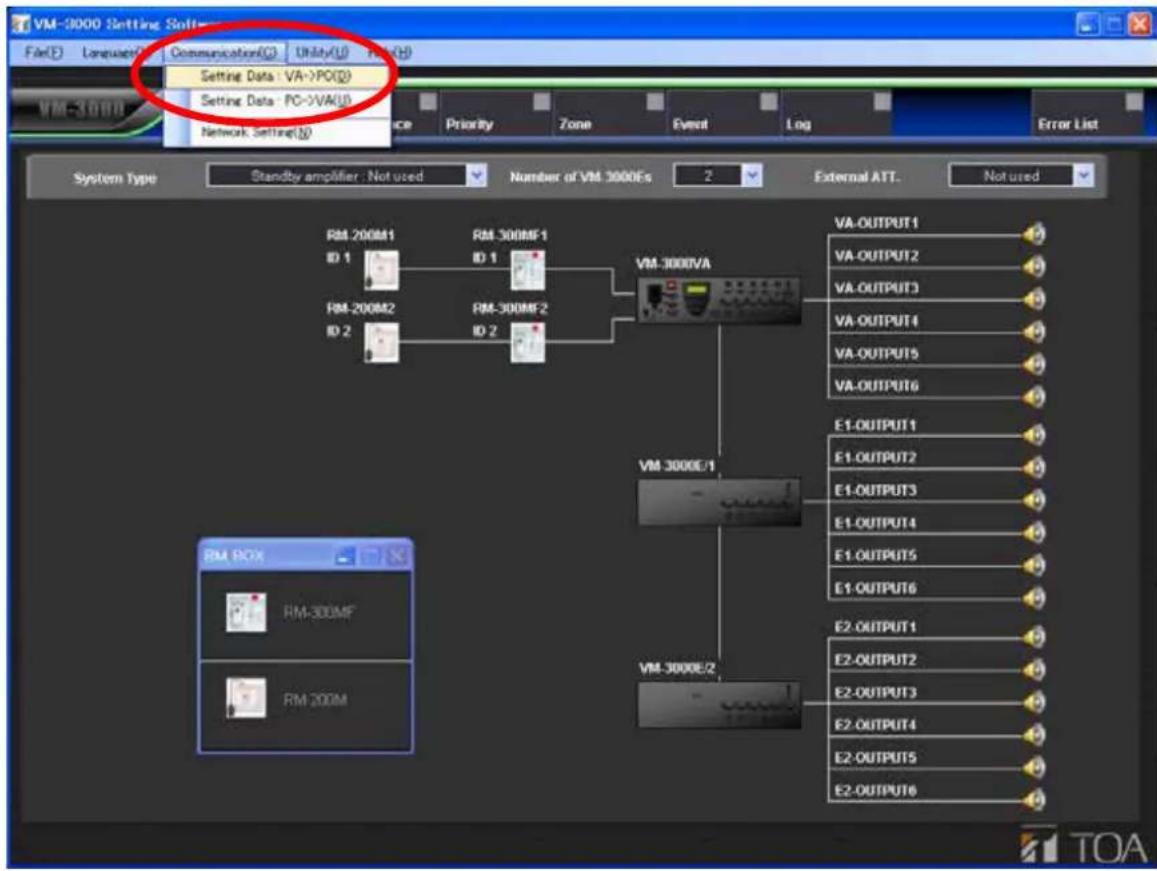 VM-3000 Setting Data File(E) Language/Communication(Q) Unity(U) Network(H) Setting Data: VA->PO(Q) Setting Data: PC->VA(I) Network Setting(S) Service Priority Zone Event Log Error List System Type Standby amplifier : Not used Number of VM 3000Es External ATT. Not used RM-200M1 RM-300MF1 ID 1 ID 1 RM-200M2 RM-300MF2 ID 2 ID 2 VM-3000VA VA-OUTPUT1 VA-OUTPUT2 VA-OUTPUT3 VA-OUTPUT4 VA-OUTPUT5 VA-OUTPUT6 E1-OUTPUT1 E1-OUTPUT2 E1-OUTPUT3 E1-OUTPUT4 E1-OUTPUT5 E1-OUTPUT6 E2-OUTPUT1 E2-OUTPUT2 E2-OUTPUT3 E2-OUTPUT4 E2-OUTPUT5 E2-OUTPUT6 RM BOX RM-300MF RM-200M VM-3000E/1 VM-3000E/2