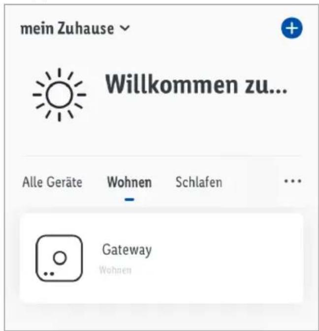 mein Zuhause Willkommen zu... Alle Geräte Wohnen Schlafen ... Gateway Wohnen