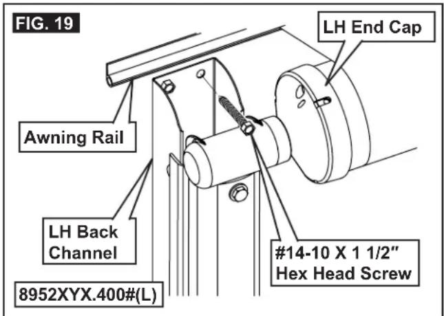 FIG. 19 LH End Cap Awning Rail LH Back Channel 8952XYX.400#(L) #14-10 X 1 1/2" Hex Head Screw