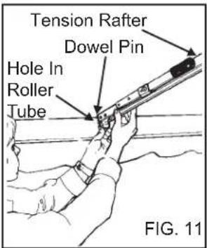 Tension Rafter Dowel Pin Hole In Roller Tube FIG. 11