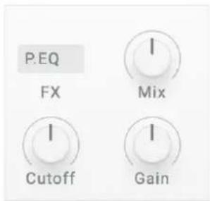 P.EQ FX I Mix I Cutoff I Gain