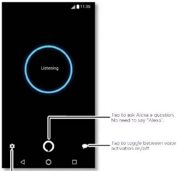 11:35 Listening Tap to ask Alexa a question. No need to say "Alexa". Tap to toggle between voice activation on/off.