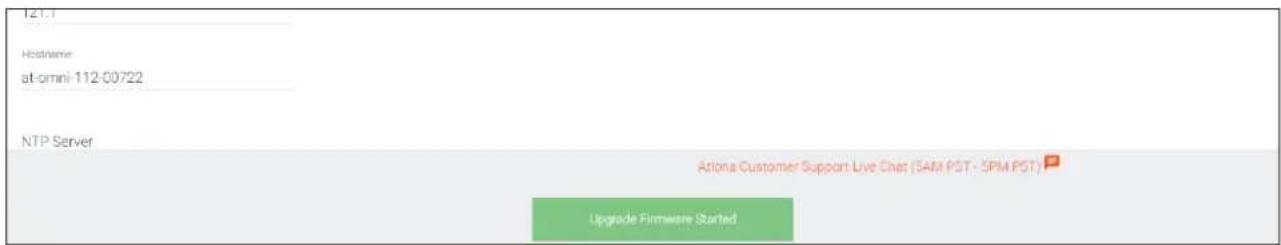 121.7 Hostname at-omni-112 00722 NTP Server Adona Customer Support Live Chat (SAM PST - 5PM PST) Upgrade Firmware Started