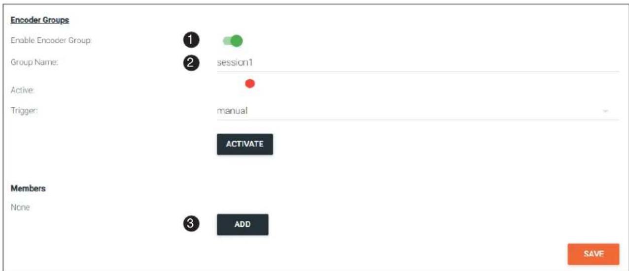 Encoder Groups Enable Encoder Group: Group Name: session1 Active: Trigger: manual ACTIVATE Members None ADD SAVE