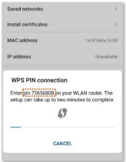 Saved networks Install certificates MAC address 14:5f.94.bcfc:83 IP address Unavailable WPS PIN connection Enterpin 72656808 on your WLAN router. The setup can take up to two minutes to complete. CANCEL