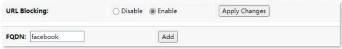 URL Blocking: ○ Disable ● Enable Apply Changes FQDN: facebook Add