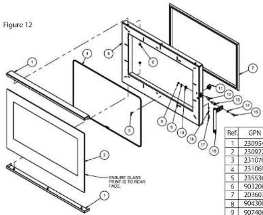 Figure 12 ENSURE GLASS PRINT IS TO REAR FACE. Ref. GPN 1 230954 2 230922 3 231070 4 231069 5 235536 6 903206 7 203602 8 904300 9 907406