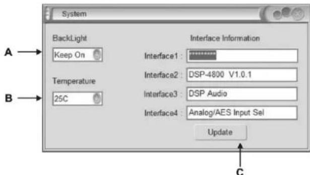 System BackLight Keep On Temperature 25C Interface Information Interface1 : ******** Interface2 : DSP-4800 V1.0.1 Interface3 : DSP Audio Interface4 : Analog/AES Input Sel Update A → B → C