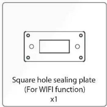 Square hole sealing plate (For WIFI function) x1