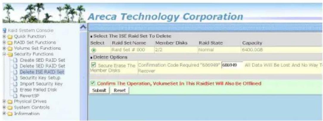 Areca Technology Corporation ■ Select The ISE Raid Set To Delete Select Raid Set Name Member Disks Raid State Capacity Raid Set # 000 2/2 Normal 6400.0GB ■ Delete Options Secure Erase The Confirmation Code Required "686949" 686949 All Data Will Be Lost And No Way To Member Disks Recover Confirm The…