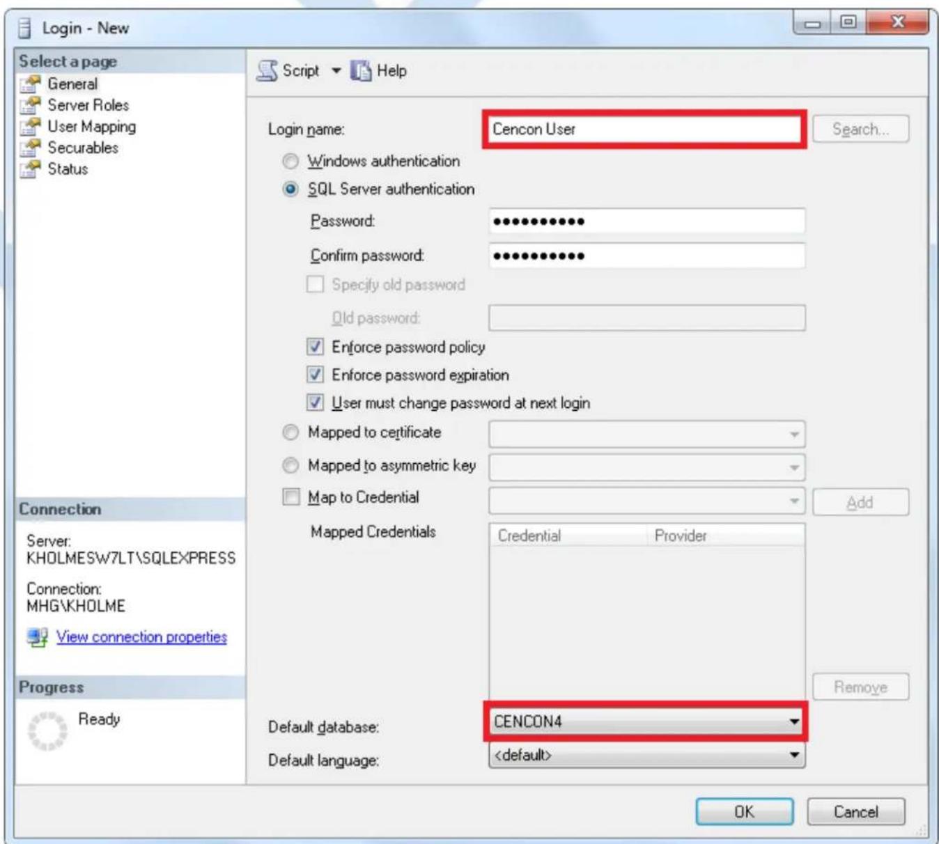 Login - New Select a page General Server Roles User Mapping Securables Status Script ▼ Help Login name: Cencon User Windows authentication SQL Server authentication Password: ••••••••••• Confirm password: ••••••••••• Specify old password Old password: Enforce password policy Enforce password expiration User must change password at next login Mapped to certificate Mapped to asymmetric key Map to Credential Added Mapped Credentials Credential Provider Default database: CENCON4 Default language: OK Cancel