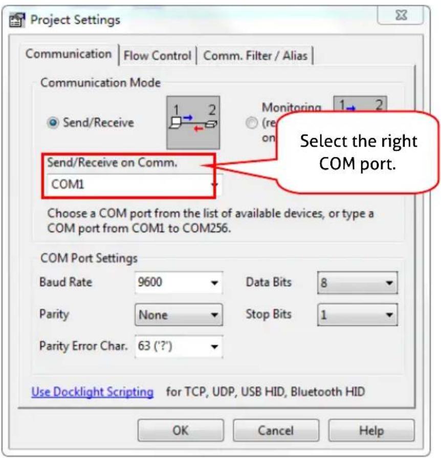 Project Settings Communication | Flow Control | Comm. Filter / Alias | Communication Mode Send/Receive 1 2 Monitoring 1 2 (ren on) Send/Receive on Comm. COM1 Choose a COM port from the list of available devices, or type a COM port from COM1 to COM256. COM Port Settings Baud Rate 9600 Data Bits 8 Parity None Stop Bits 1 Parity Error Char. 63 (?') Use Docklight Scripting for TCP, UDP, USB HID, Bluetooth HID OK Cancel Help