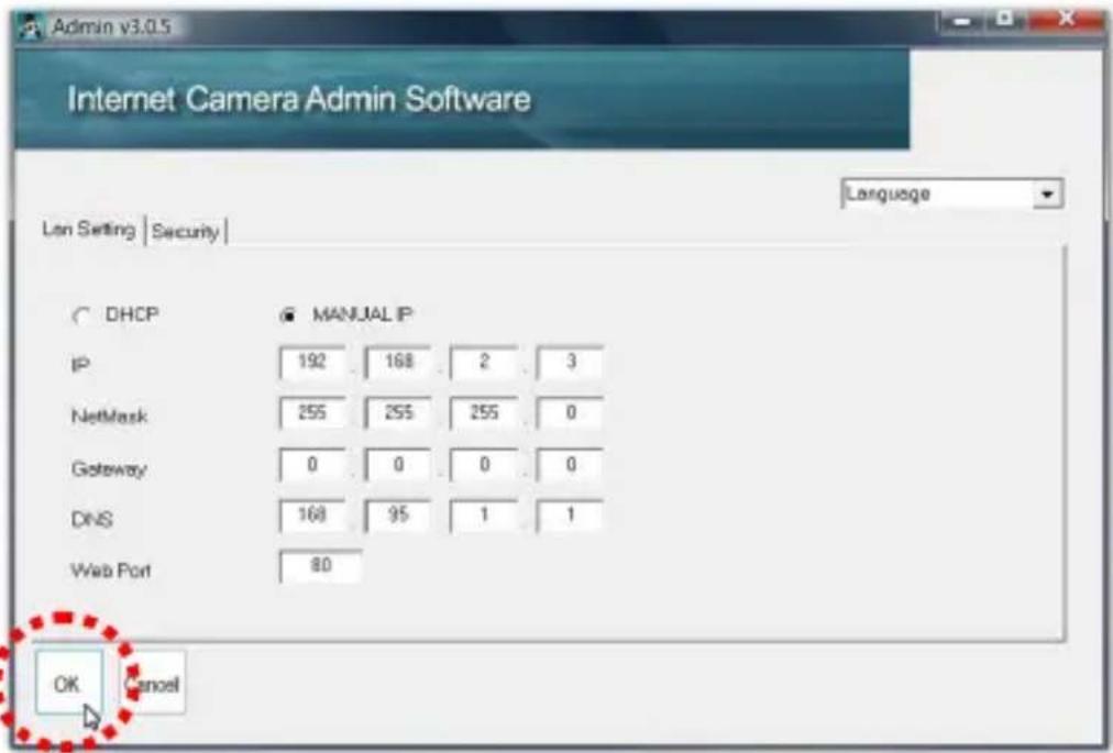 Internet Camera Admin Software Language Len Setting | Security | DHCP IP 192 168 2 3 NetMask 255 255 255 0 Gateway 0 0 0 0 DNS 168 95 1 1 Web Port 80 OK Cancel