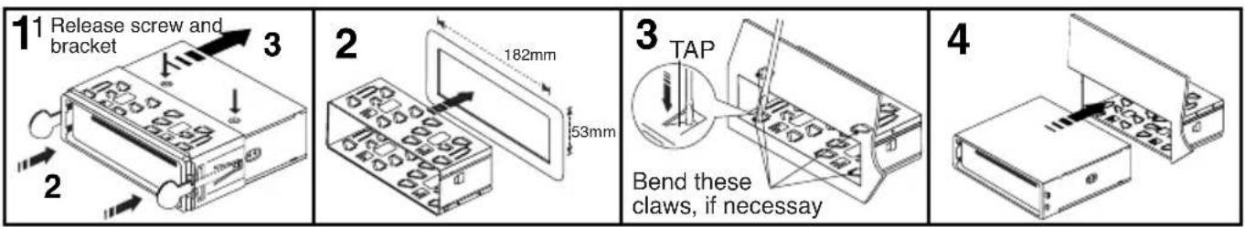 1 Release screw and bracket 2 3 182mm 53mm 2 3 TAP Bend these claws, if necessary 4